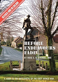 Before Endeavours Fade: A Guide to the Battlefields of First World War