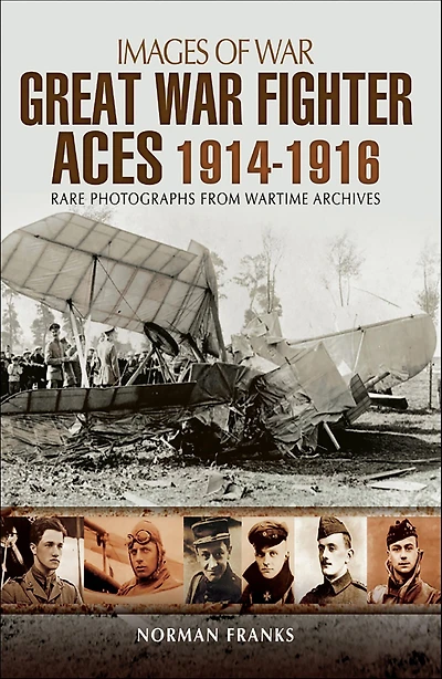 Great War Fighter Aces, 1914-1916