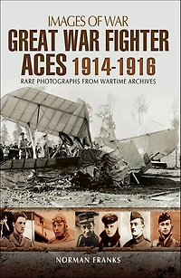Great War Fighter Aces, 1914-1916