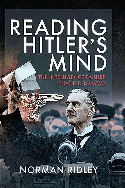 Reading Hitler's Mind: The Intelligence Failure that led to WW2