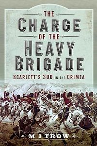 the Charge of Heavy Brigade: Scarlett's 300 Crimea