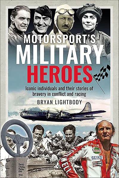 Motorsport's Military Heroes: Iconic Individuals and Their Stories of Bravery Conflict Racing