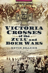 Victoria Crosses of the Zulu and Boer Wars