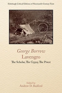 George Borrow, Lavengro: The Scholar, Gypsy, Priest