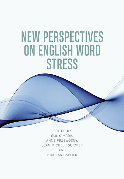 New Perspectives on English Word Stress
