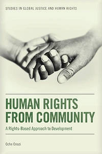 Human Rights from Community: A Rights-Based Approach to Development