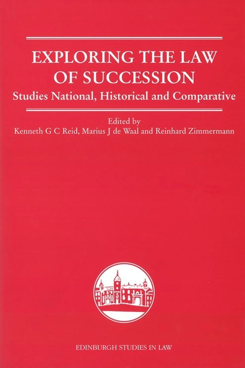 Exploring the Law of Succession: Studies National, Historical and Comparative
