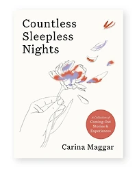 Countless Sleepless Nights: A collection of coming-out stories and experiences