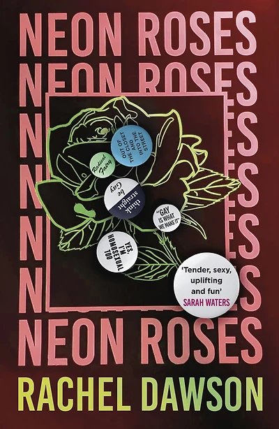 Neon Roses: SHORTLISTED FOR THE POLARI PRIZE 2024