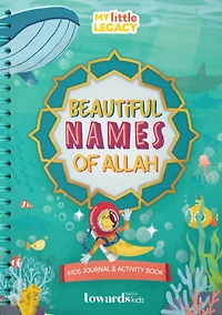 Beautiful Names of Allah: Kids Journal & Activity Book