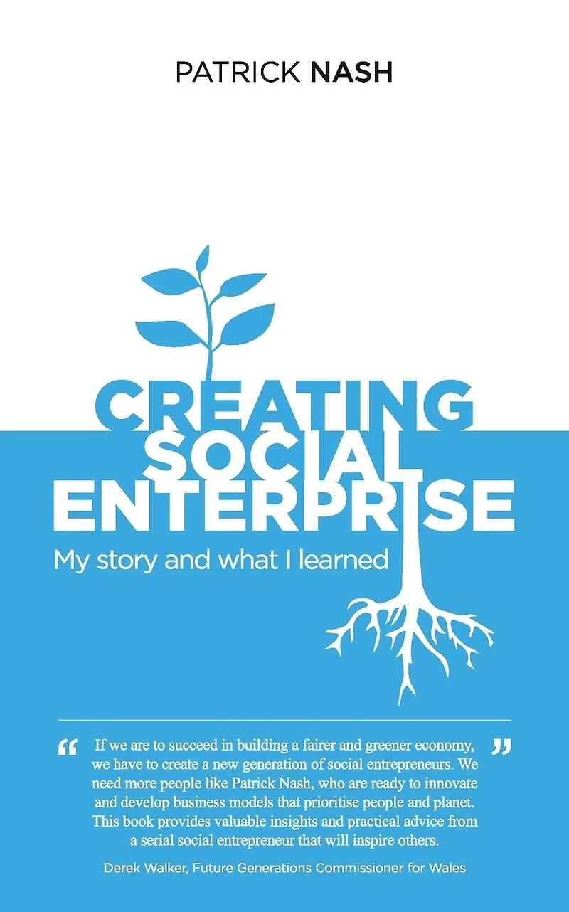 Creating Social Enterprise: My story and what I learned