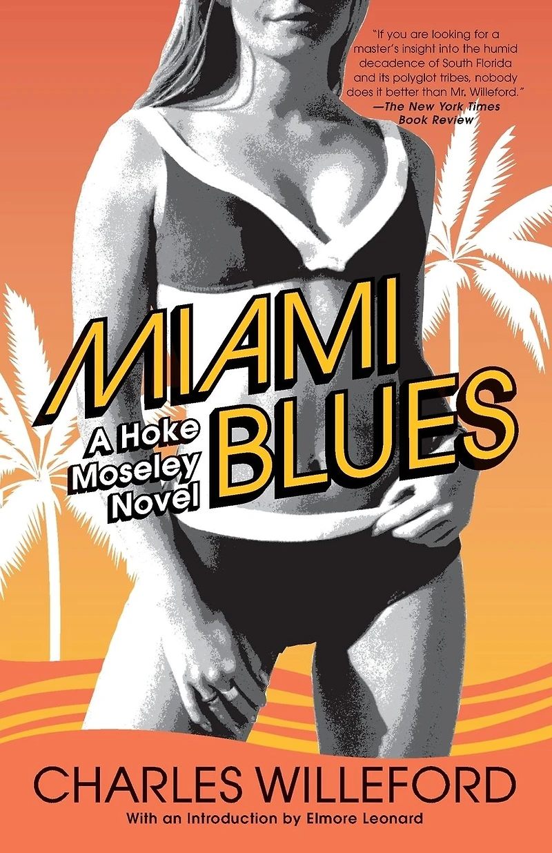 Miami Blues: A Novel