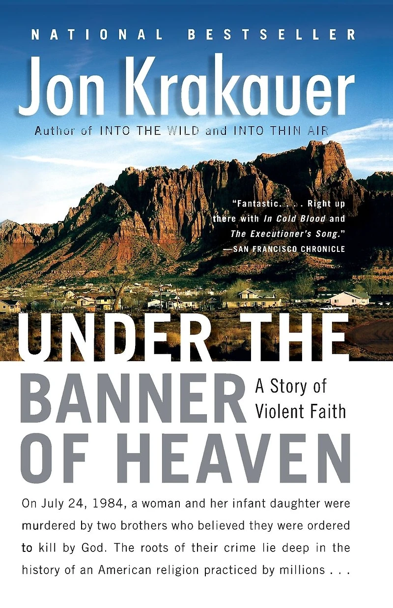 Under the Banner of Heaven: A Story Violent Faith