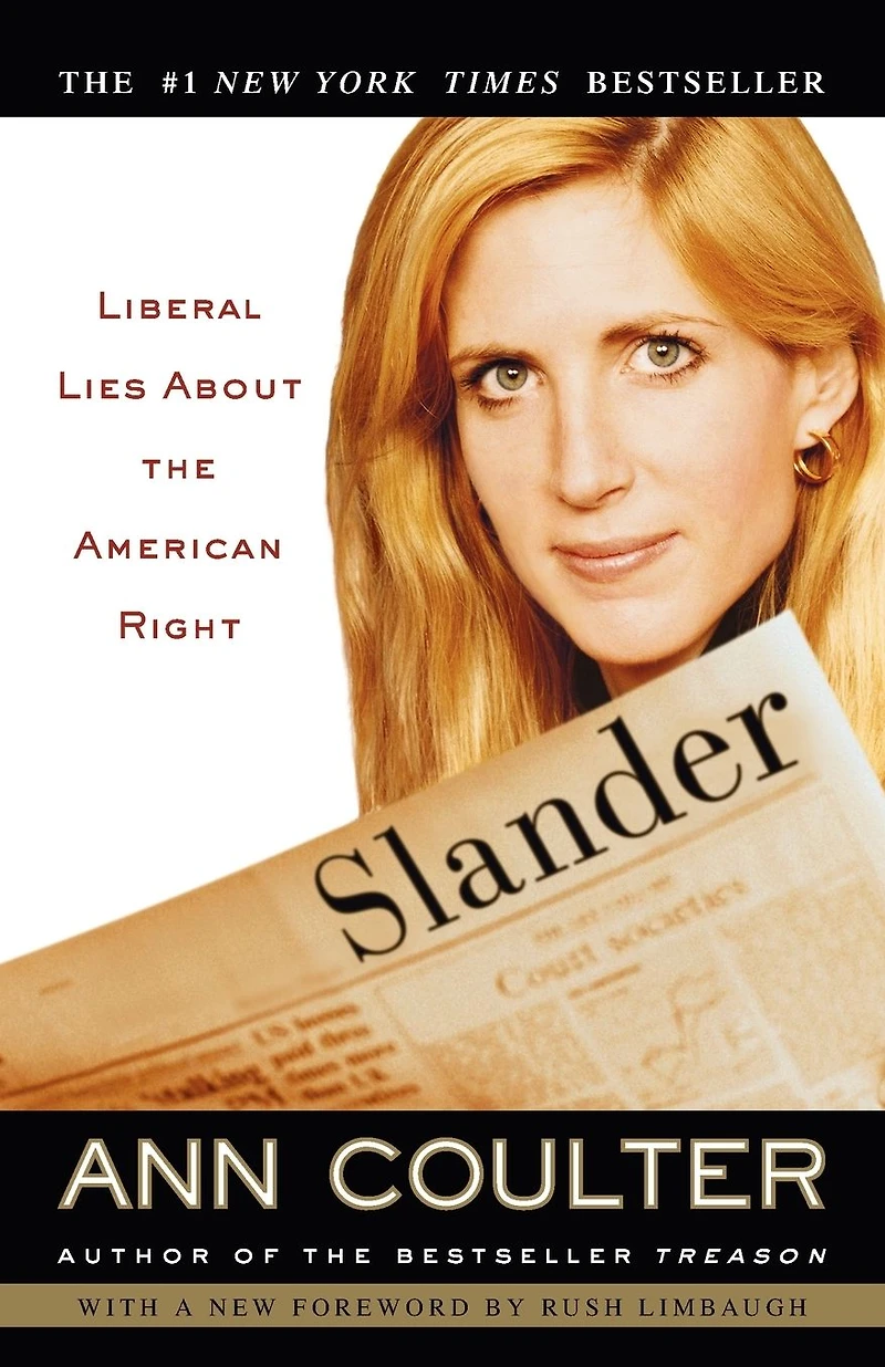 Slander: Liberal Lies About the American Right