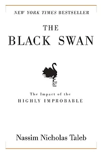 the Black Swan: Impact of Highly Improbable