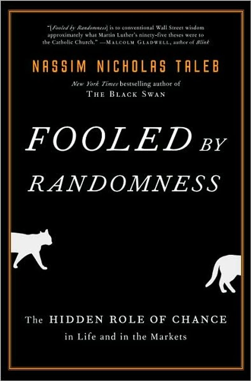 Fooled by Randomness: the Hidden Role of Chance Life and Markets