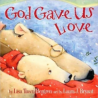 God Gave Us Love
