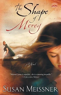 The Shape of Mercy: A Novel