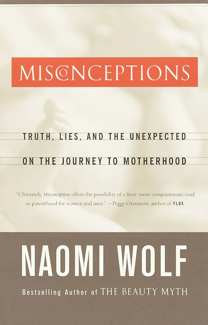 Misconceptions: Truth, Lies, and the Unexpected on Journey to Motherhood