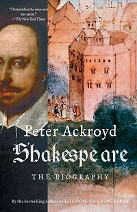 Shakespeare: The Biography