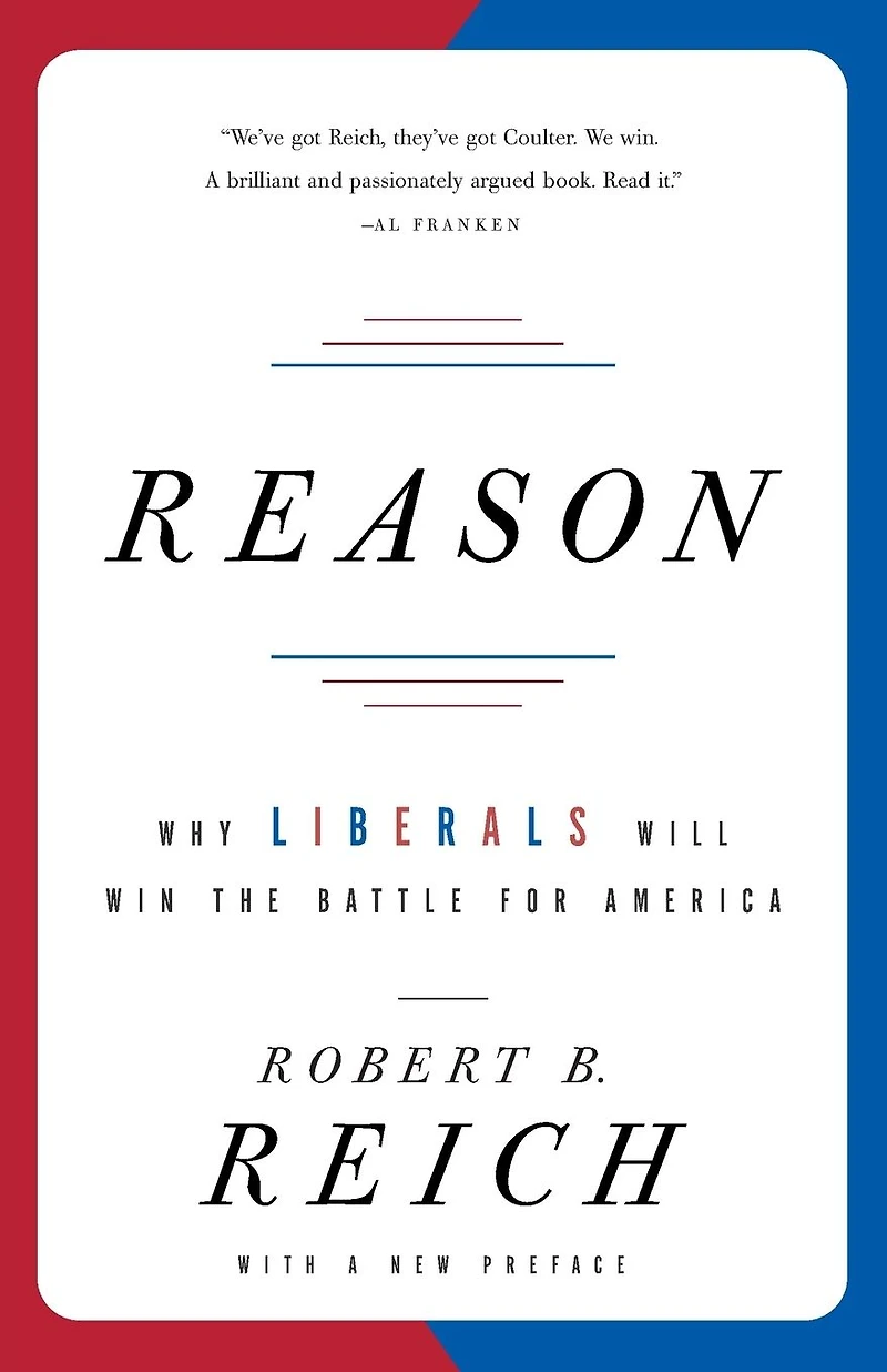 Reason: Why Liberals Will Win the Battle for America