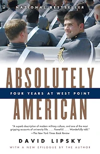 Absolutely American: Four Years at West Point