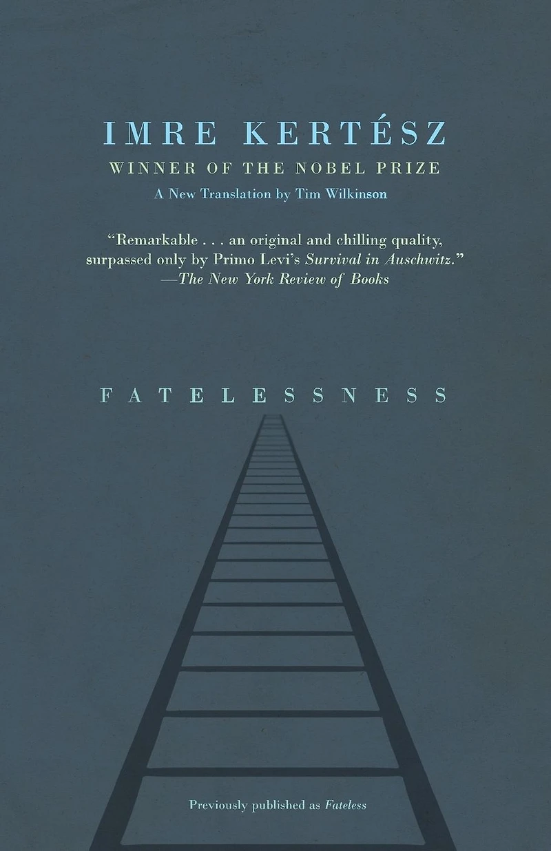 Fatelessness: A Novel