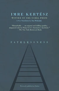 Fatelessness: A Novel