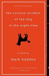 the Curious Incident of Dog Night-Time: A Novel