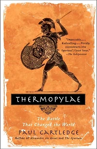 Thermopylae: the Battle That Changed World