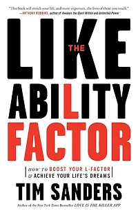 The Likeability Factor: How to Boost Your L Factor and Achieve Life's Dreams (Abridged)
