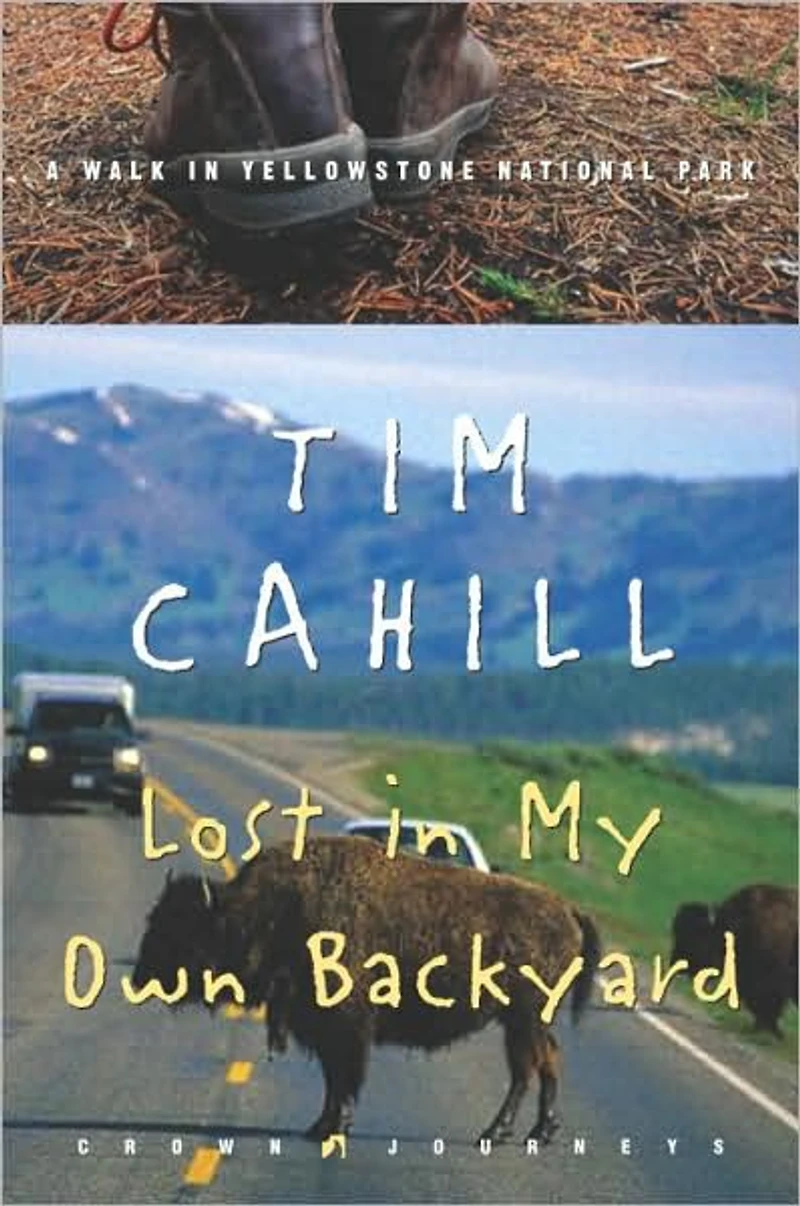 Lost My Own Backyard: A Walk Yellowstone National Park (Abridged)