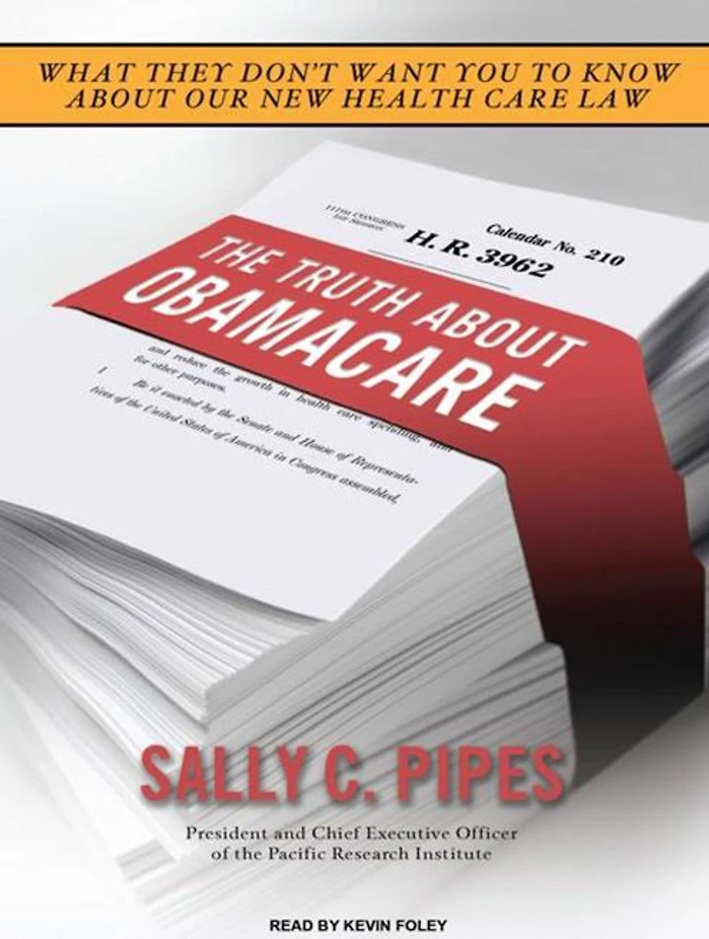 The Truth About Obamacare