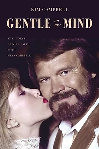 Gentle on My Mind: Sickness and Health with Glen Campbell