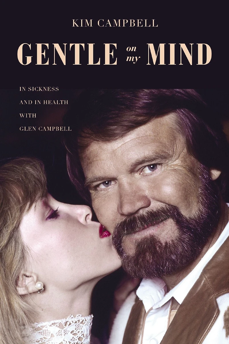 Gentle on My Mind: Sickness and Health with Glen Campbell