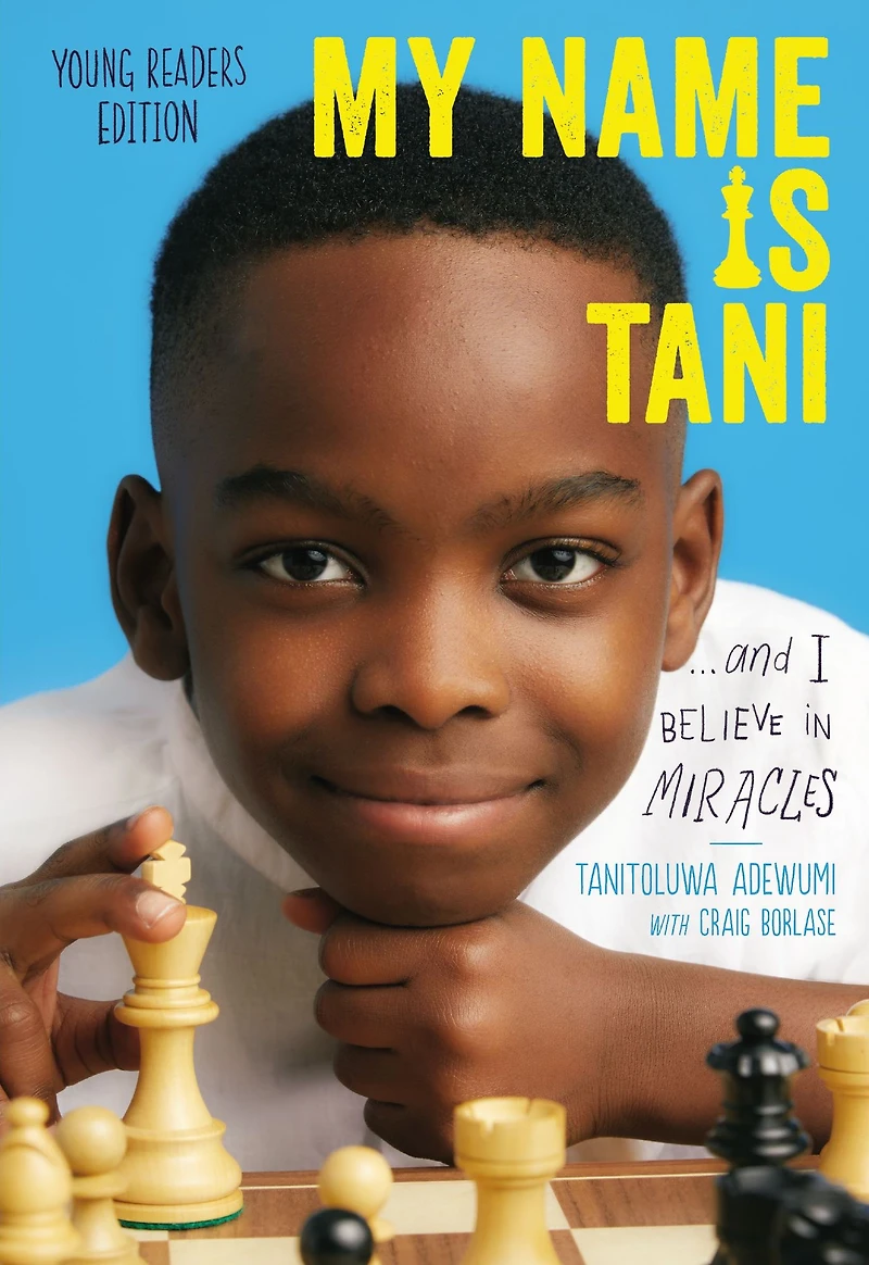 My Name Is Tani . and I Believe Miracles Young Readers Edition