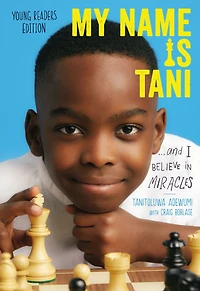 My Name Is Tani . and I Believe Miracles Young Readers Edition