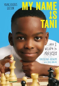 My Name Is Tani . and I Believe Miracles Young Readers Edition