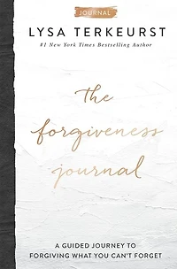 the Forgiveness Journal: A Guided Journey to Forgiving What You Can't Forget (A Devotional Companion with Journaling Prompts #1 New York Times Bestseller)