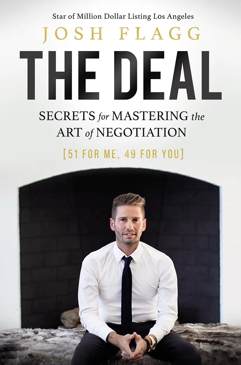 the Deal: Secrets for Mastering Art of Negotiation