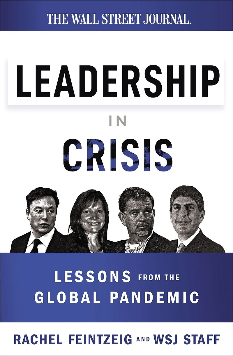 Leadership in Crisis: Lessons from the Global Pandemic