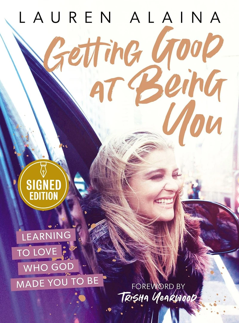 Getting Good at Being You: Learning to Love Who God Made You Be