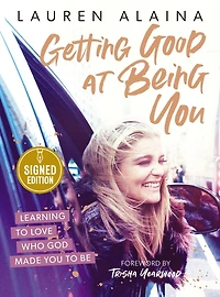 Getting Good at Being You: Learning to Love Who God Made You Be