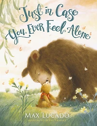Just Case You Ever Feel Alone