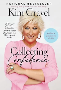 Collecting Confidence: Start Where You Are to Become the Person Were Meant Be