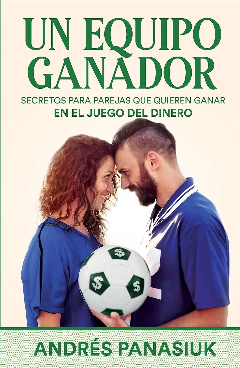Un equipo ganador: Secretos para parejas que quieren ganar en el juego del dinero