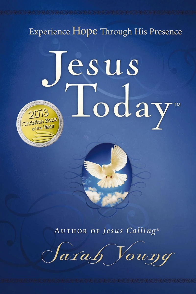 Jesus Today: Experience Hope through His Presence