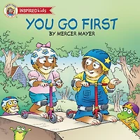 You Go First (Little Critter Series)