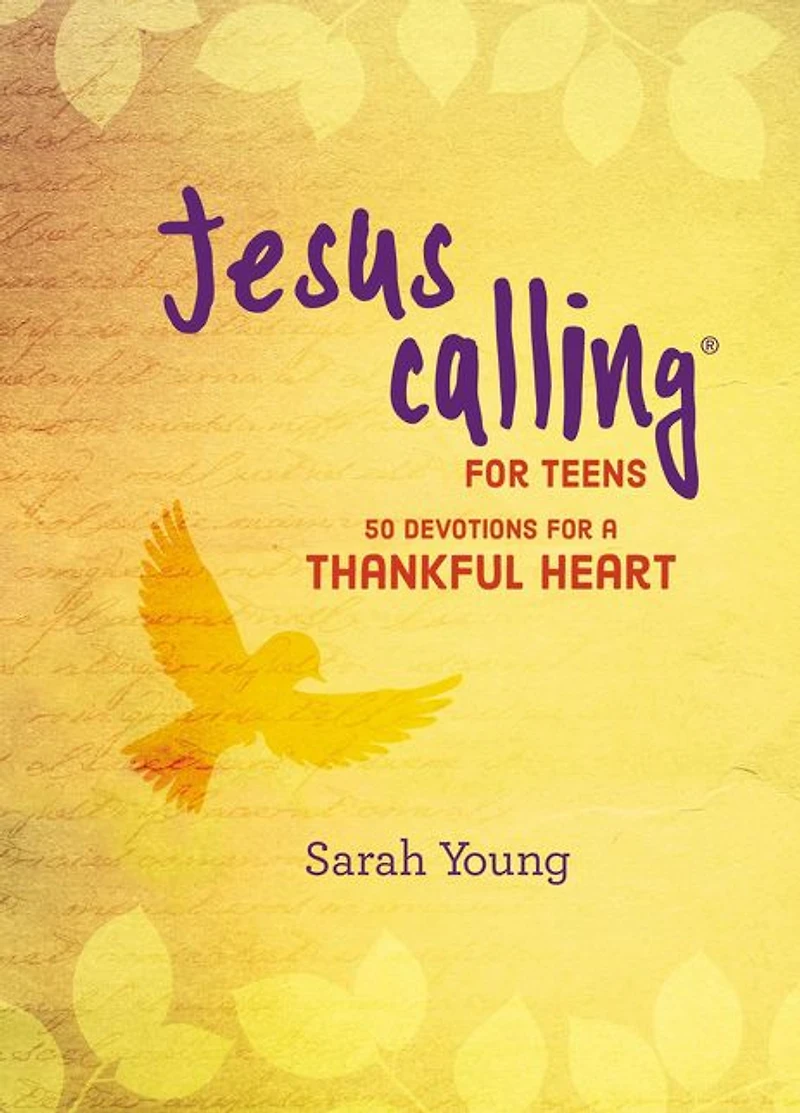 Jesus Calling for Teens: 50 Devotions a Thankful Heart