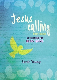 Jesus Calling for Teens: 50 Devotions Busy Days